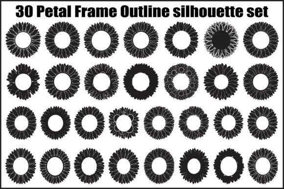 30 Petal Frame Outline Silhouette Set: Graphics & Illustrations