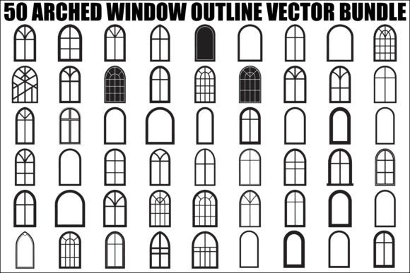 Arched Window Outline Vector Bundle: Graphics & Illustrations