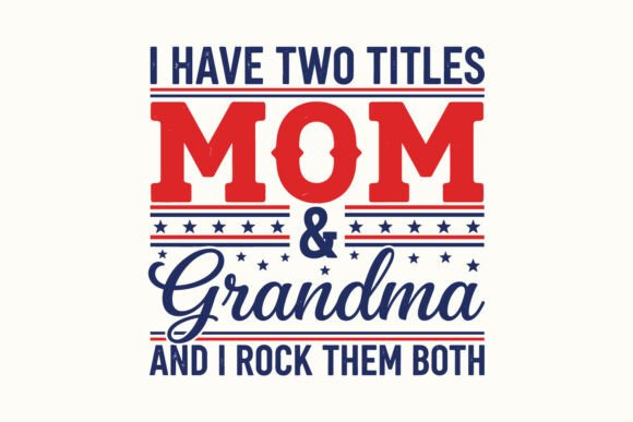 Patriotic Mama SVG Graphics & Illustrations